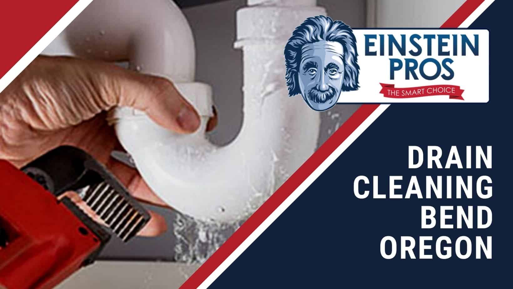 Drain Cleaning Bend Oregon Einstein Pros Drain Pros