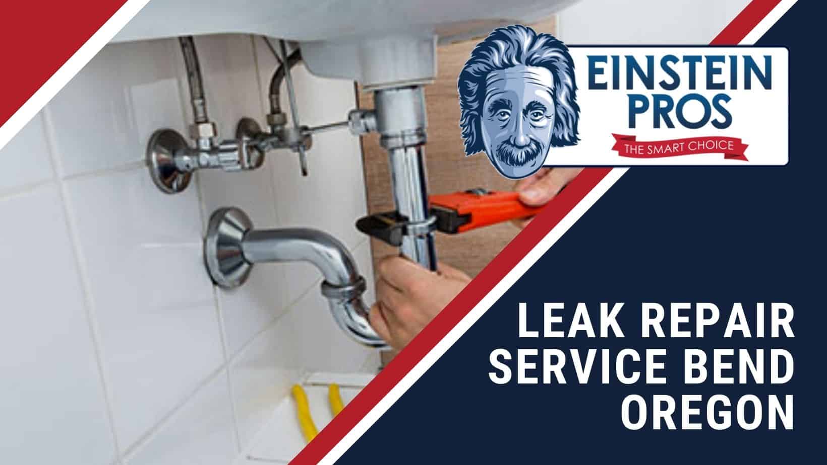 Leak Repair Service Bend Oregon Water Leakage Broken Pipes