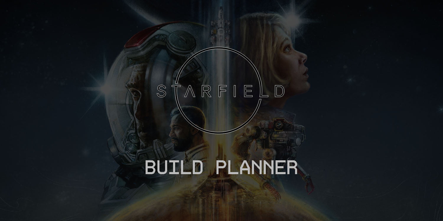 Starfield Build Calculator Character Planner EIP Gaming