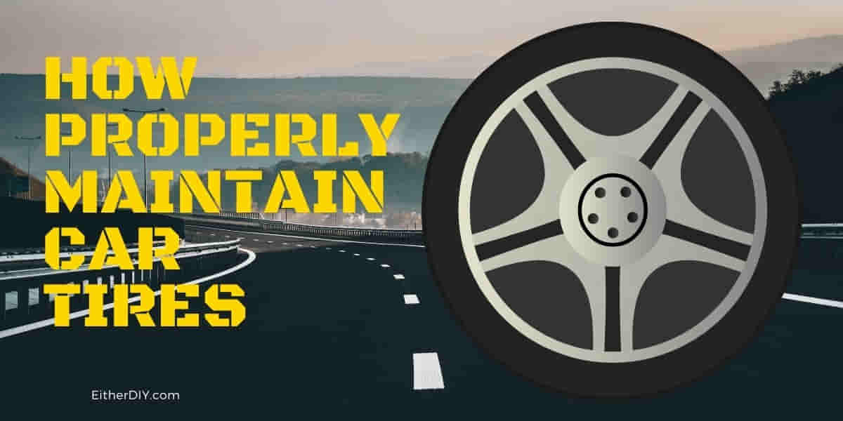 How Properly Maintain your Car Tire