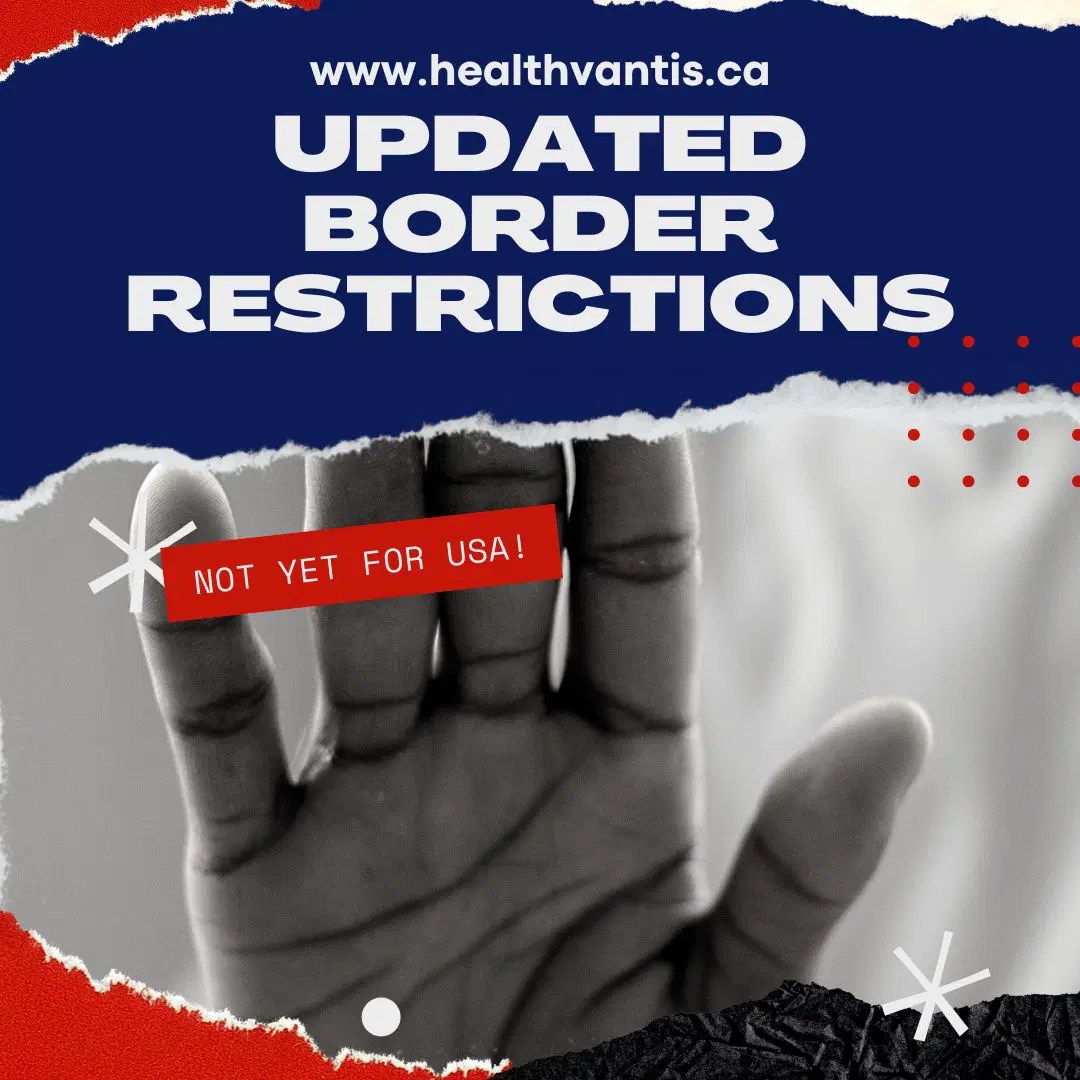 Updated Border Crossing Restrictions · Health Vantis