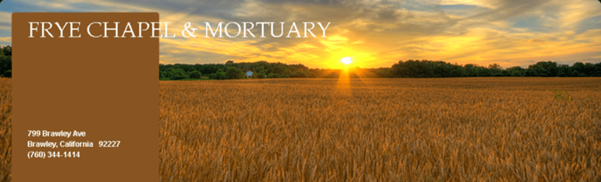 FRYE CHAPEL & MORTUARY Brawley, California (CA) Funeral home in El