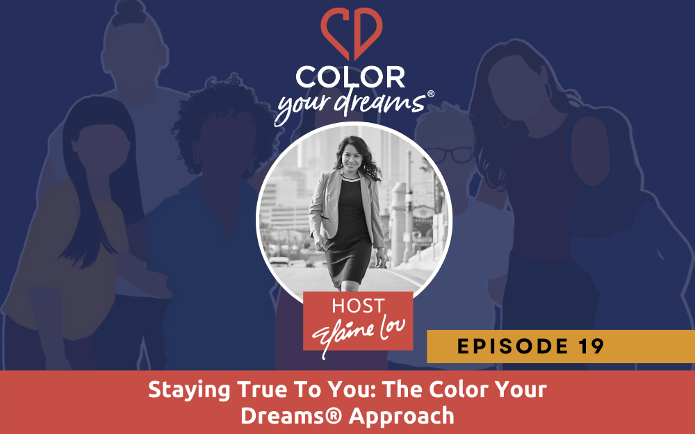 19 Staying True To You The Color Your Dreams® Approach Elaine Lou