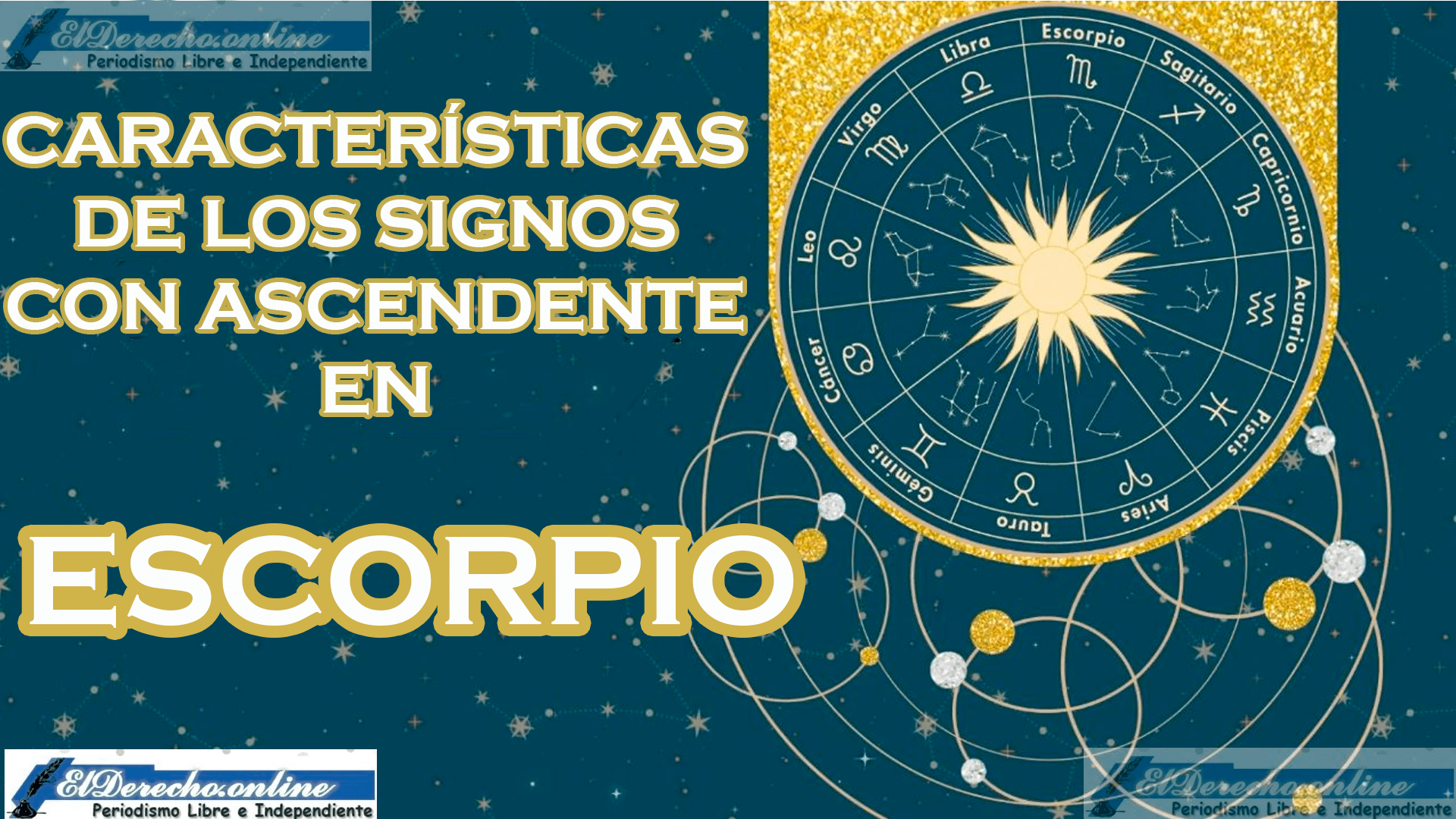 Características De Los Signos Con Ascendente En Escorpio 🥇 El Derecho Online【2024