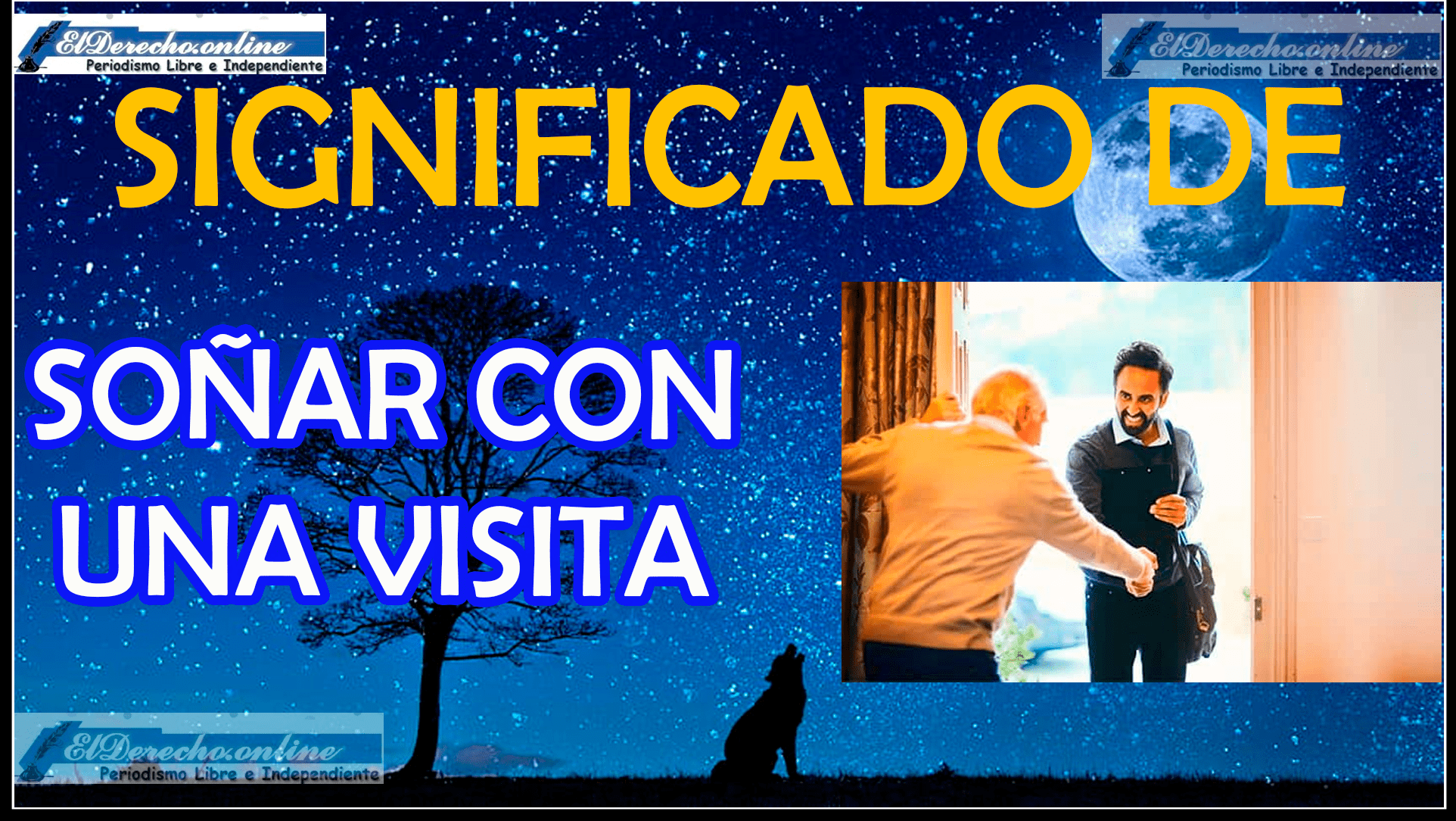 Soñar Con Una Visita ¿Qué Significa Este Sueño? 🥇 El Derecho Online【2024