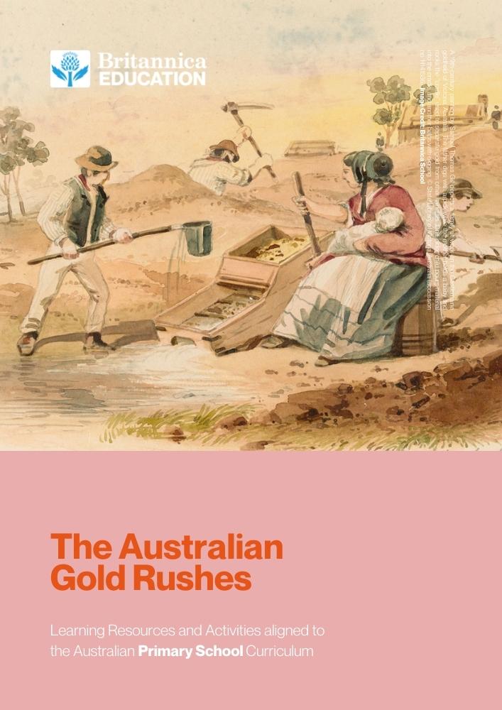 Learning Resource Australian Gold Rushes (Primary) Britannica Education