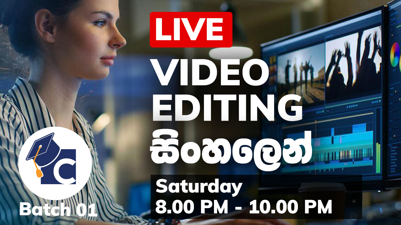 Video Editing in Sinhala [Live] Batch 01 The Premier Online