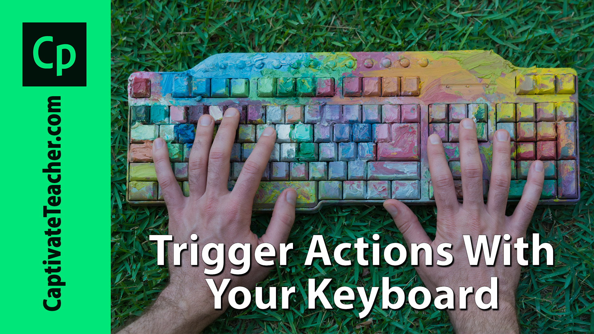 Use Your Keyboard to Trigger Actions in Your Captivate eLearning