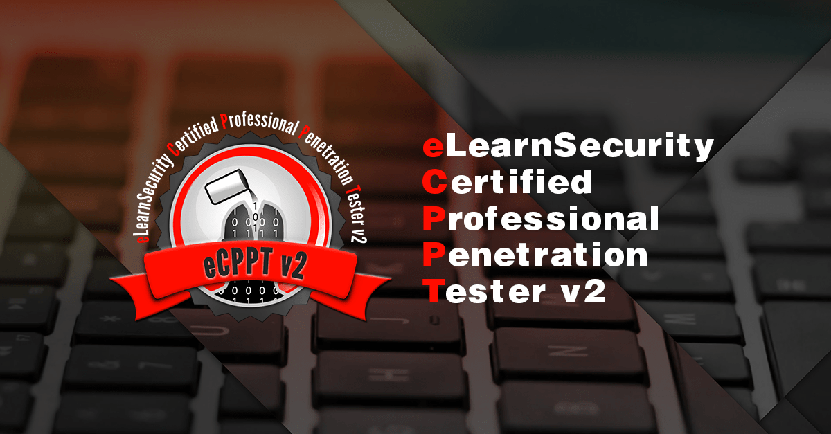 Get Certified Professional Tester with eCPPTv2