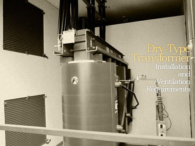 DryType Transformer Installation and Ventilation Requirements EEP