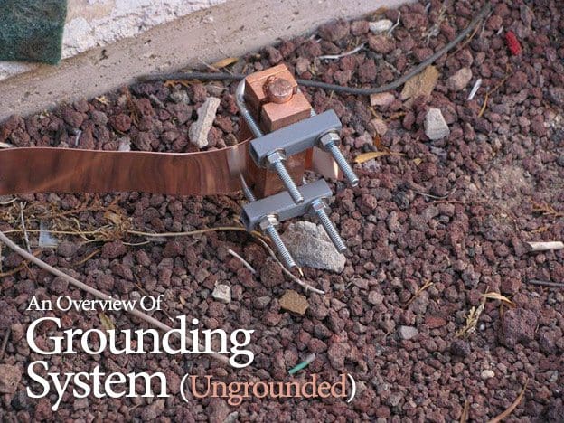 An Overview Of Grounding System (Ungrounded)