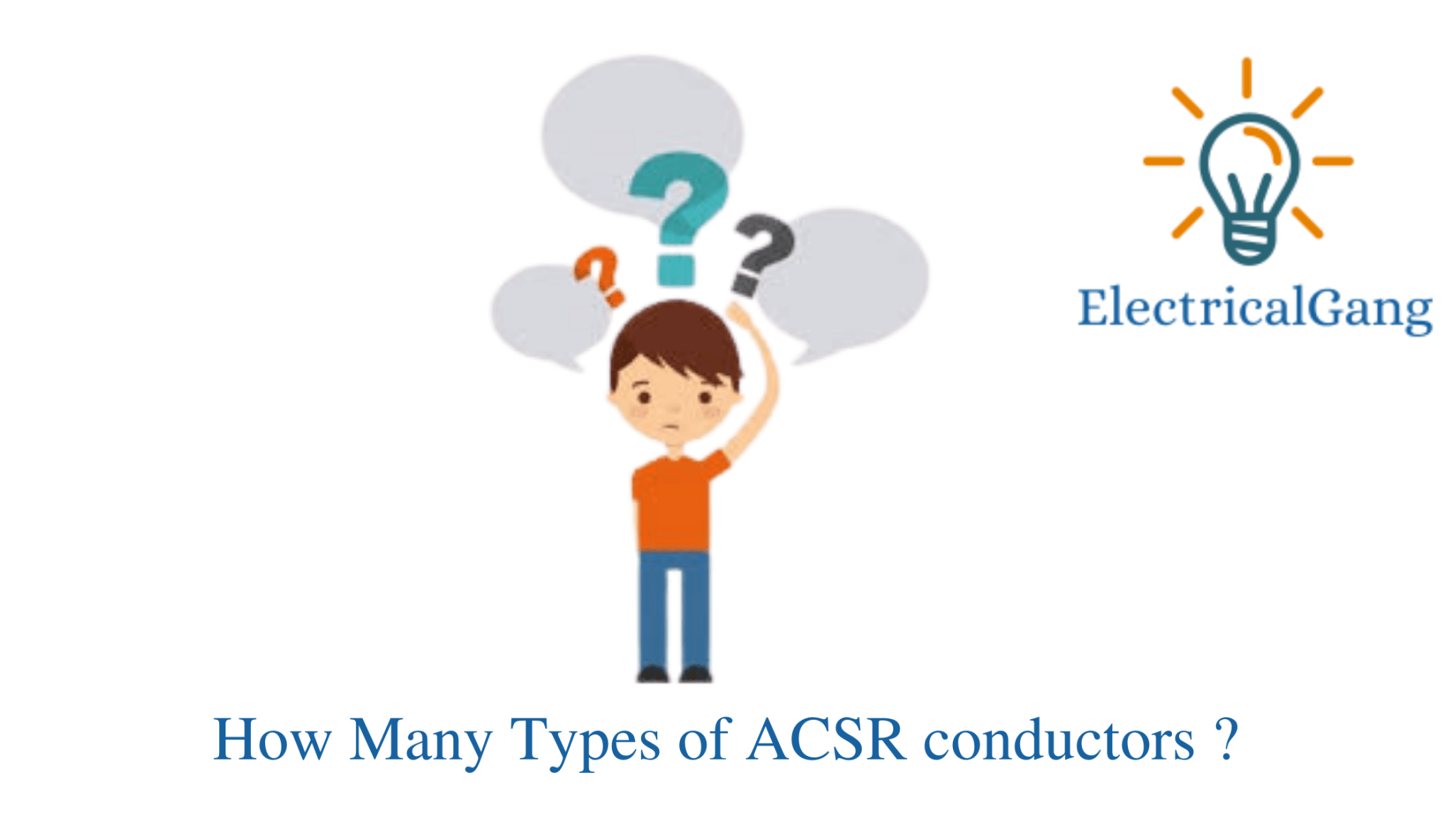 What Is ACSR Conductor? Types of ACSR Conductor