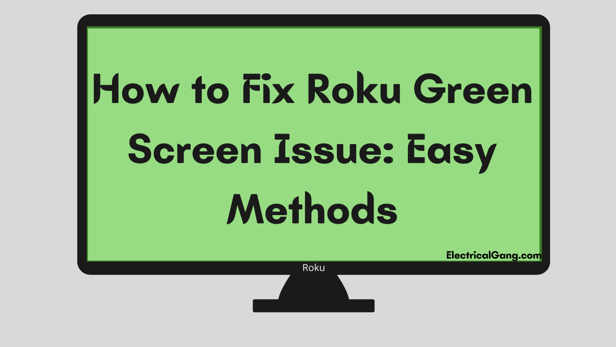 7+ Ways to Fix Roku Green Screen Problem