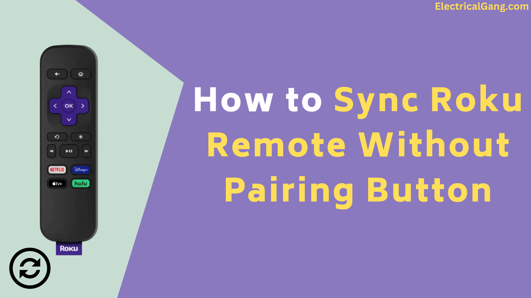 How to Sync Roku Remote Without Pairing Button?