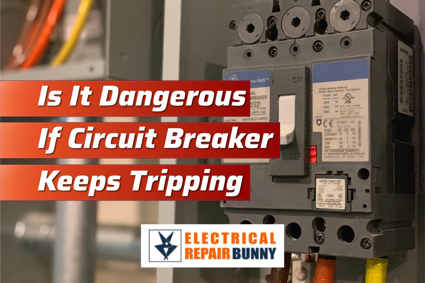 Is It Dangerous If Circuit Breaker Keeps Tripping?