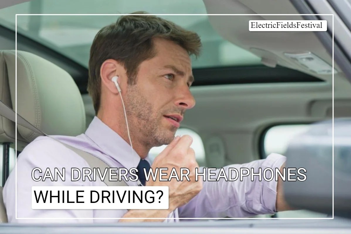 Can Drivers Wear Headphones? (Answered!)
