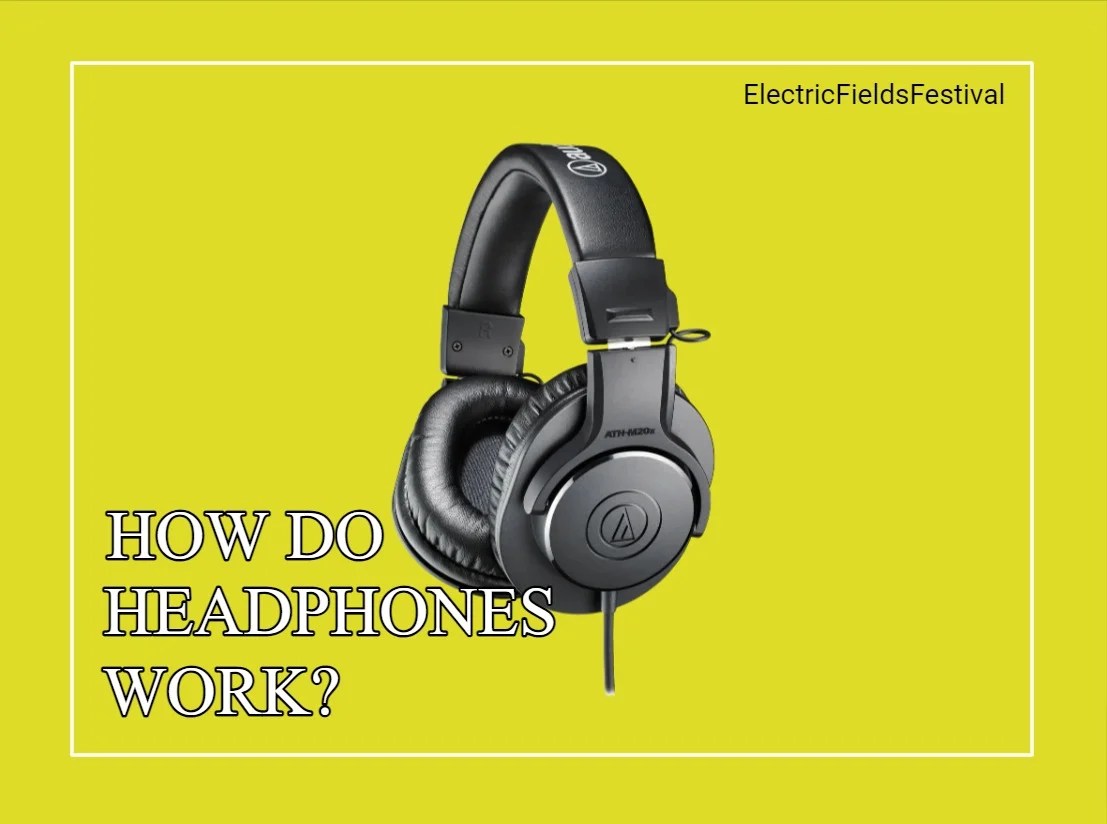 How Do Headphones Work? (Everything You Should Know)