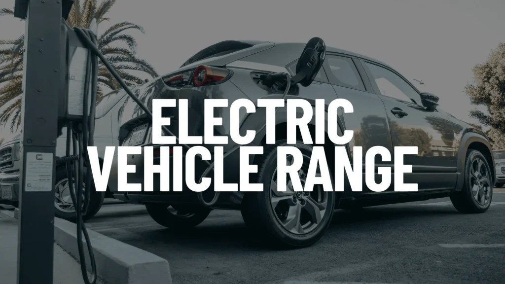 Electric Vehicle Range and Charging Guide The 2024 List Electric