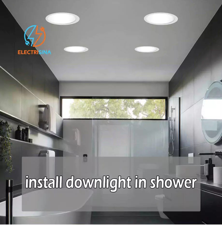 Bathroom downlight installation Electrisina Pty Ltd electrical