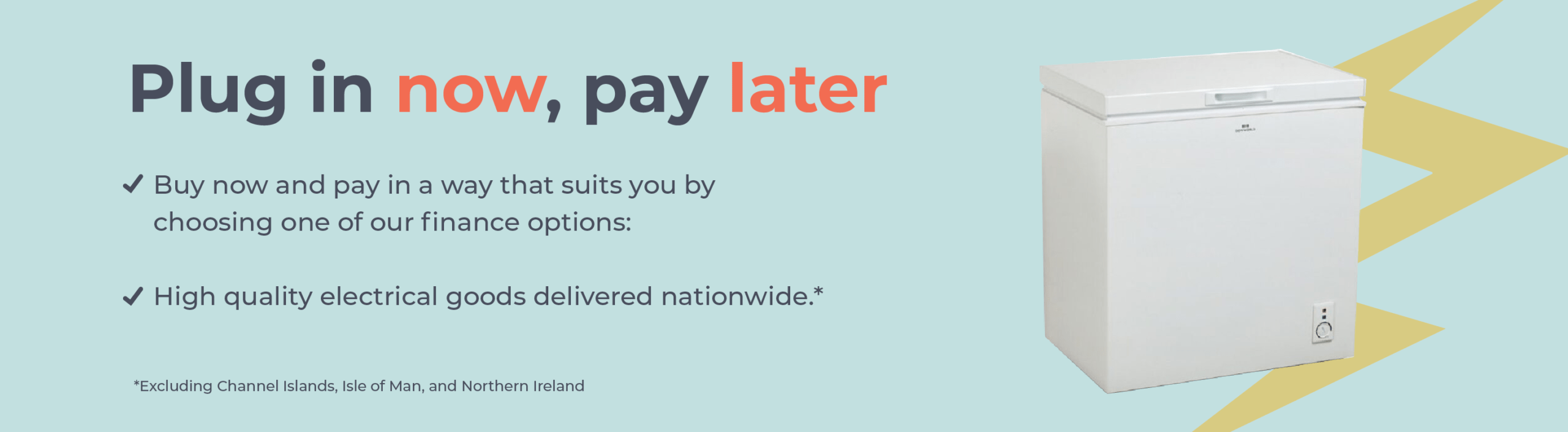 Freezers ElectroCare Plug in now, pay later for electrical essentials