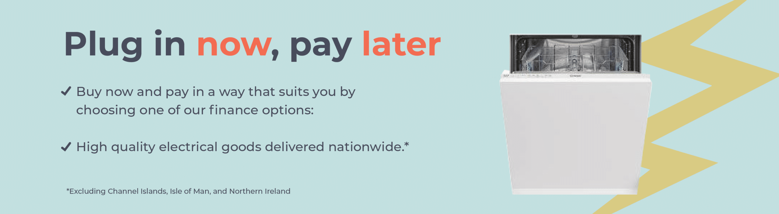 Integrated Dishwashers ElectroCare Plug in now, pay later for electrical essentials