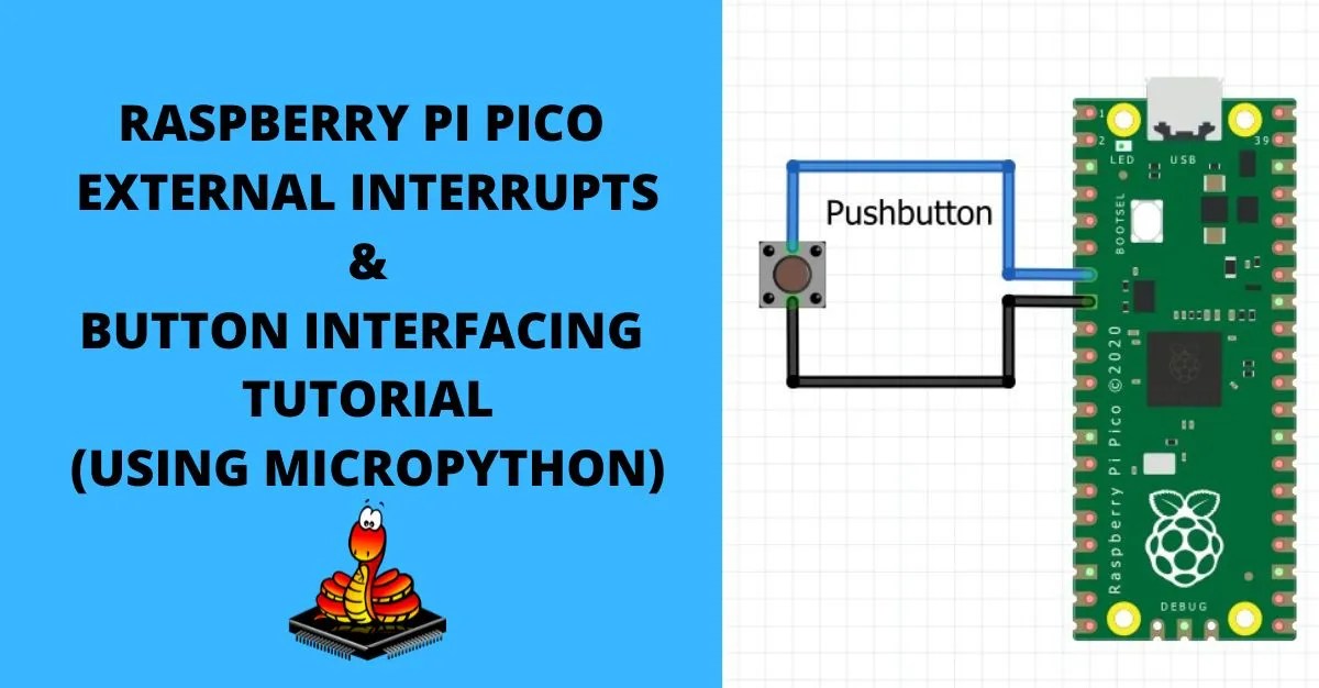 Raspberry Pi Pico Interrupts Tutorial Examples in MicroPython