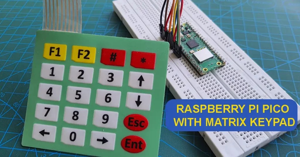 Interface 4x5 & 4x4 Keypad with Raspberry Pi Pico (MicroPython)