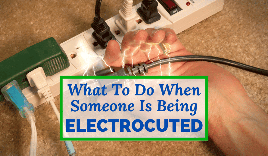 What To Do When Someone Is Being Electrocuted
