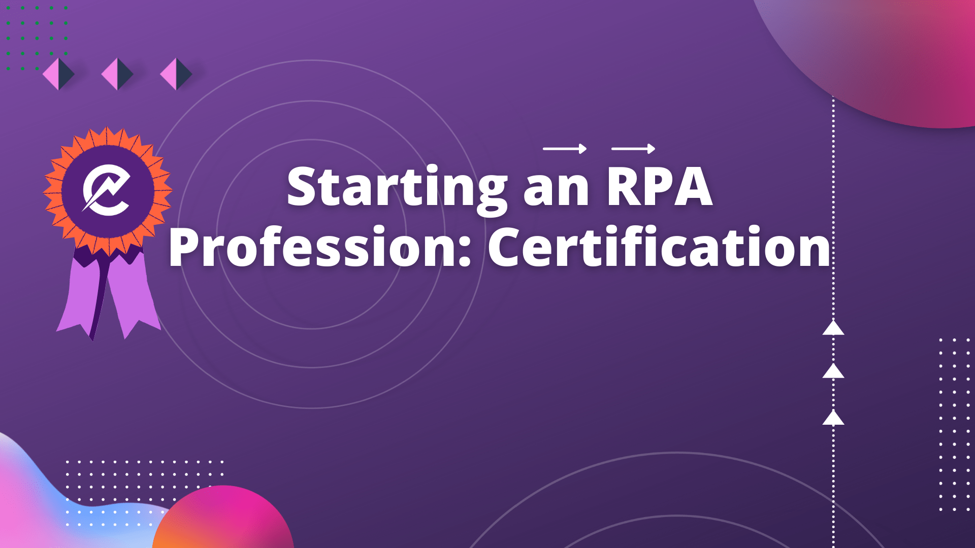 Starting an RPA Profession Certification ElectroNeek