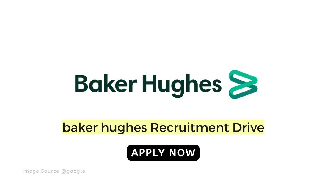 Baker Hughes Hiring for Application Engineer Latest Job update