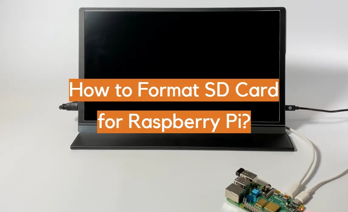 How to Format SD Card for Raspberry Pi? ElectronicsHacks