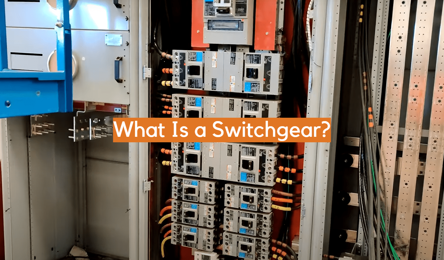 What Is a Switchgear? ElectronicsHacks