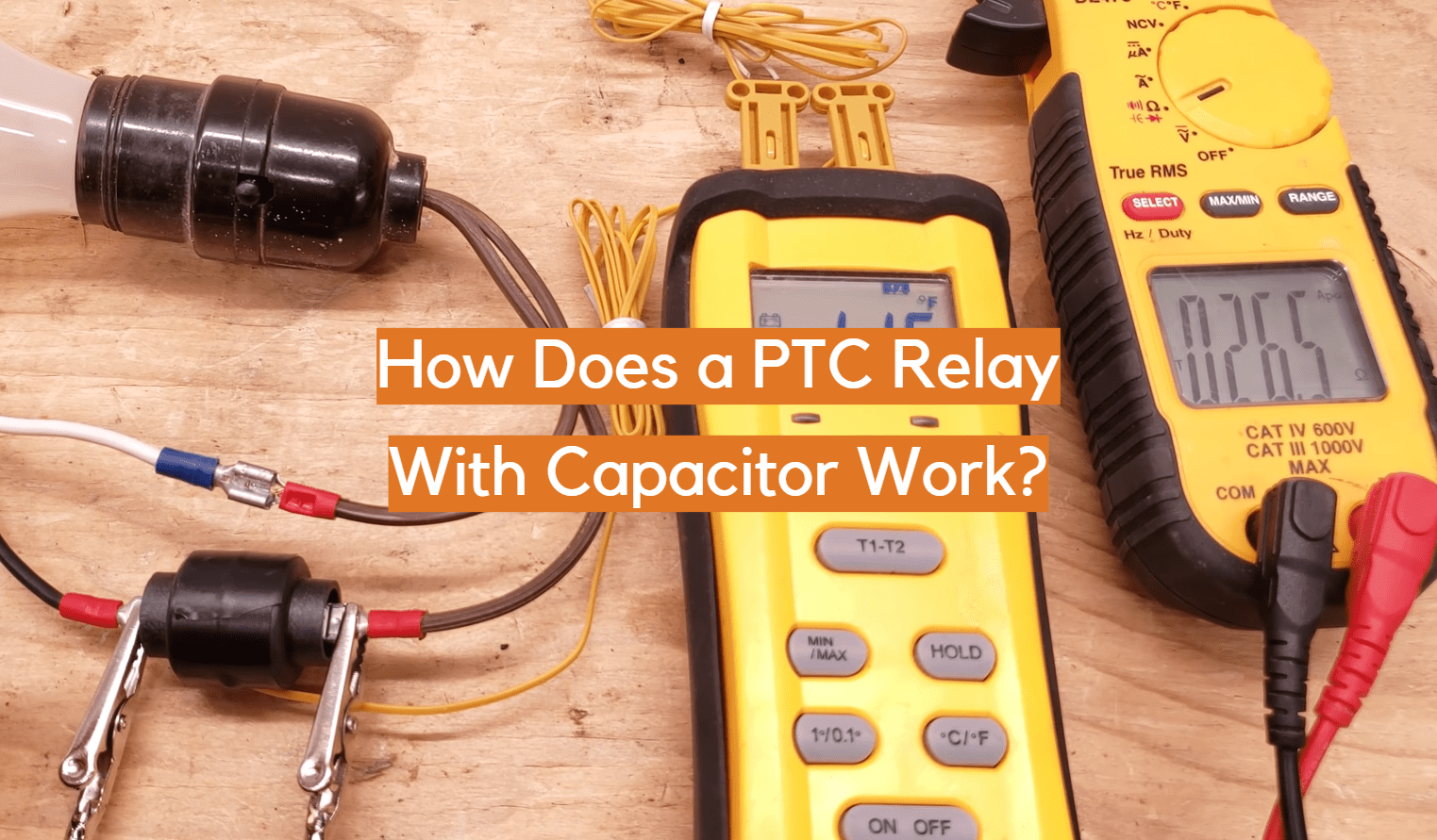 How Does a PTC Relay With Capacitor Work? ElectronicsHacks