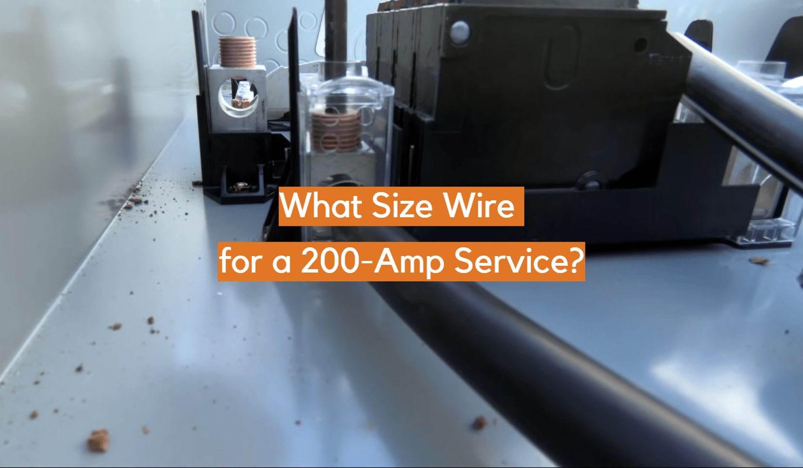 What Size Wire for a 200Amp Service? ElectronicsHacks