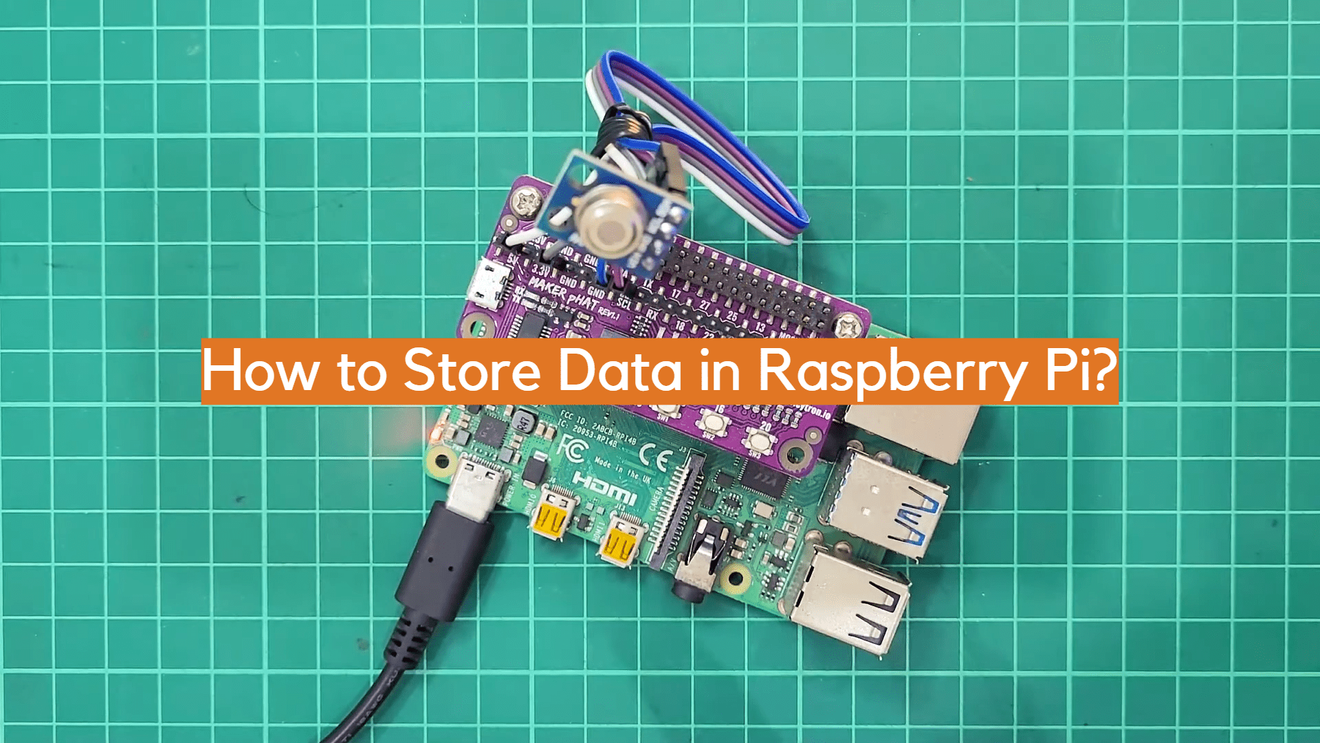 How to Store Data in Raspberry Pi? ElectronicsHacks