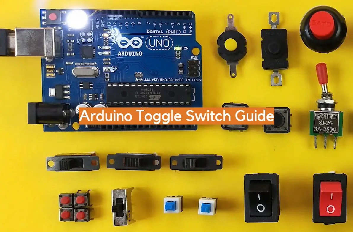 Arduino Toggle Switch Guide ElectronicsHacks