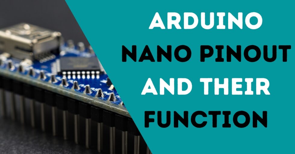 Arduino nano pinout & Their functions Electronic Smith