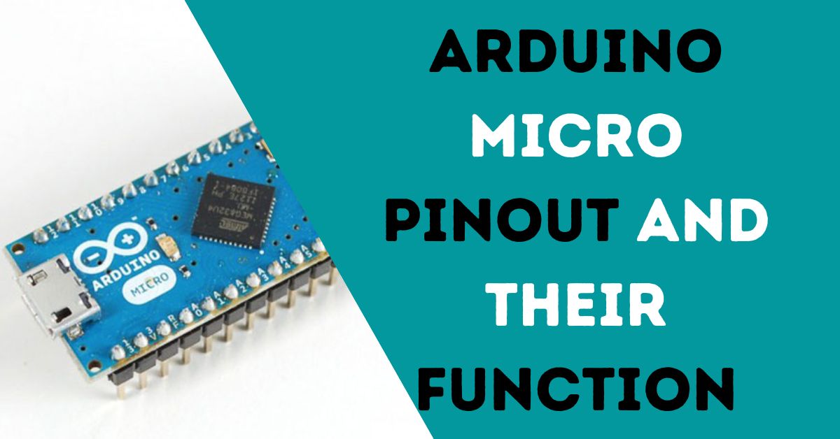 Arduino Micro pinout and their function Electronic Smith