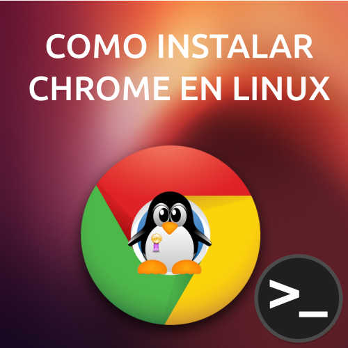 Cómo instalar y usar Google Chrome en Linux