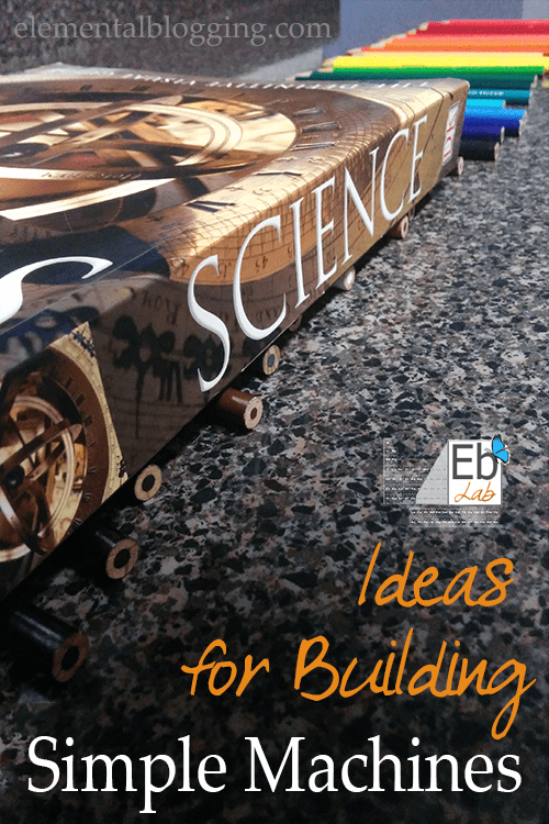 Ideas for Building Simple Machines at Home