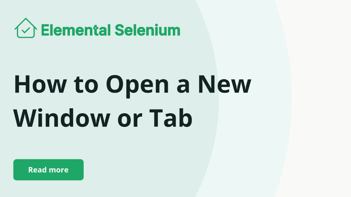 How to Open a New Window or Tab Elemental Selenium