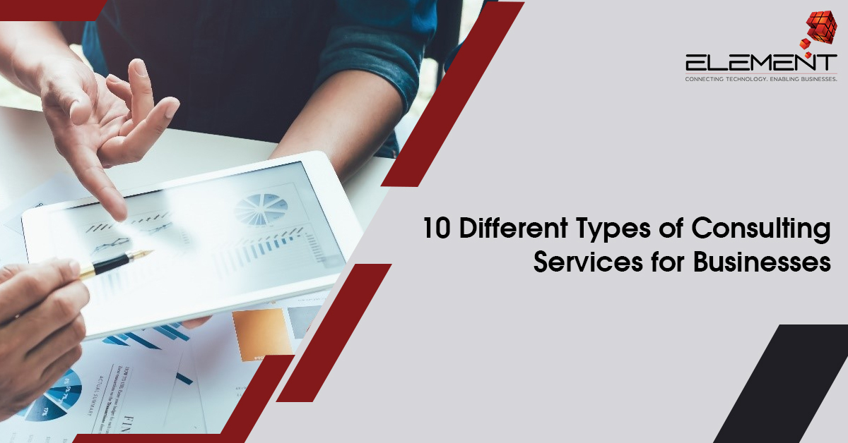 10 Different Types of Consulting Services for Businesses Element