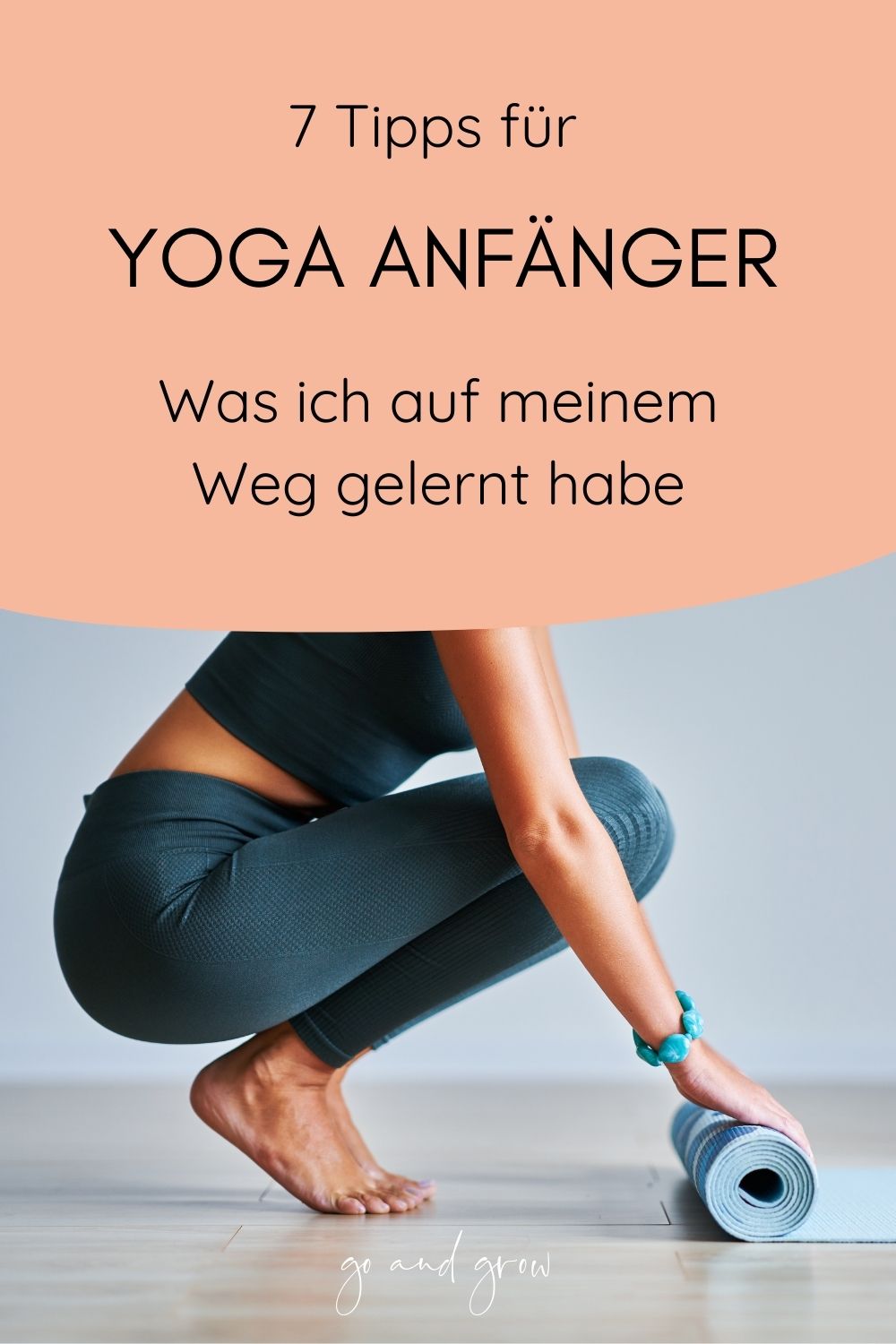 YogaAnfänger 7 Tipps, die ich gerne gewusst hätte