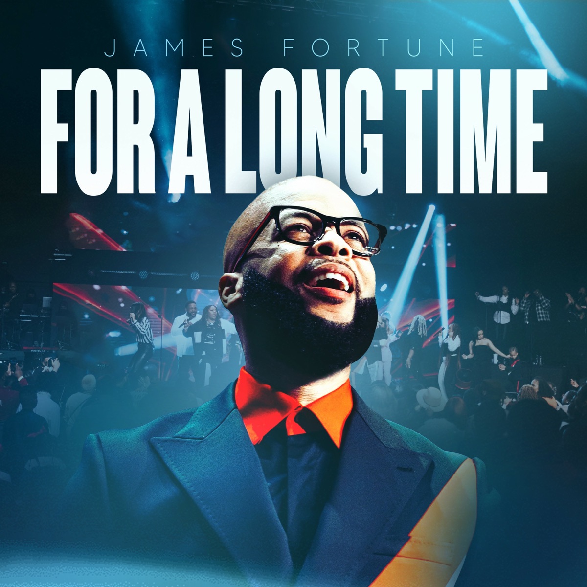 James Fortune For a Long Time A 20Year Journey of Faith and Musical