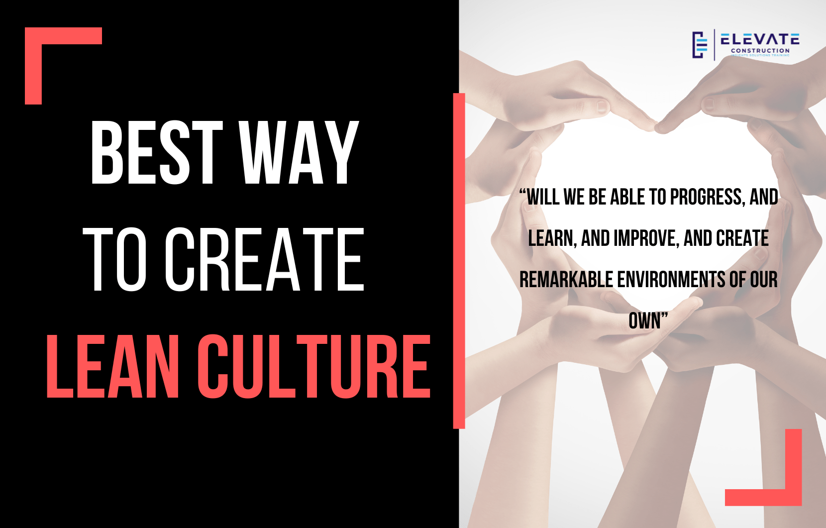 The 1 Best Way to Create a Lean Culture in Construction Elevate