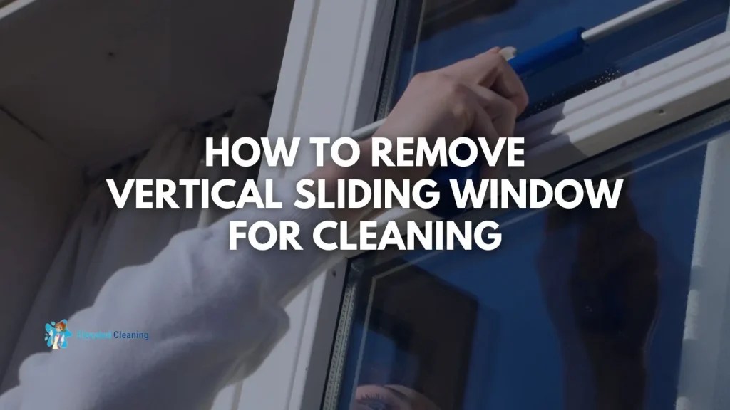How To Remove Vertical Sliding Window For Cleaning Elevated Cleaning