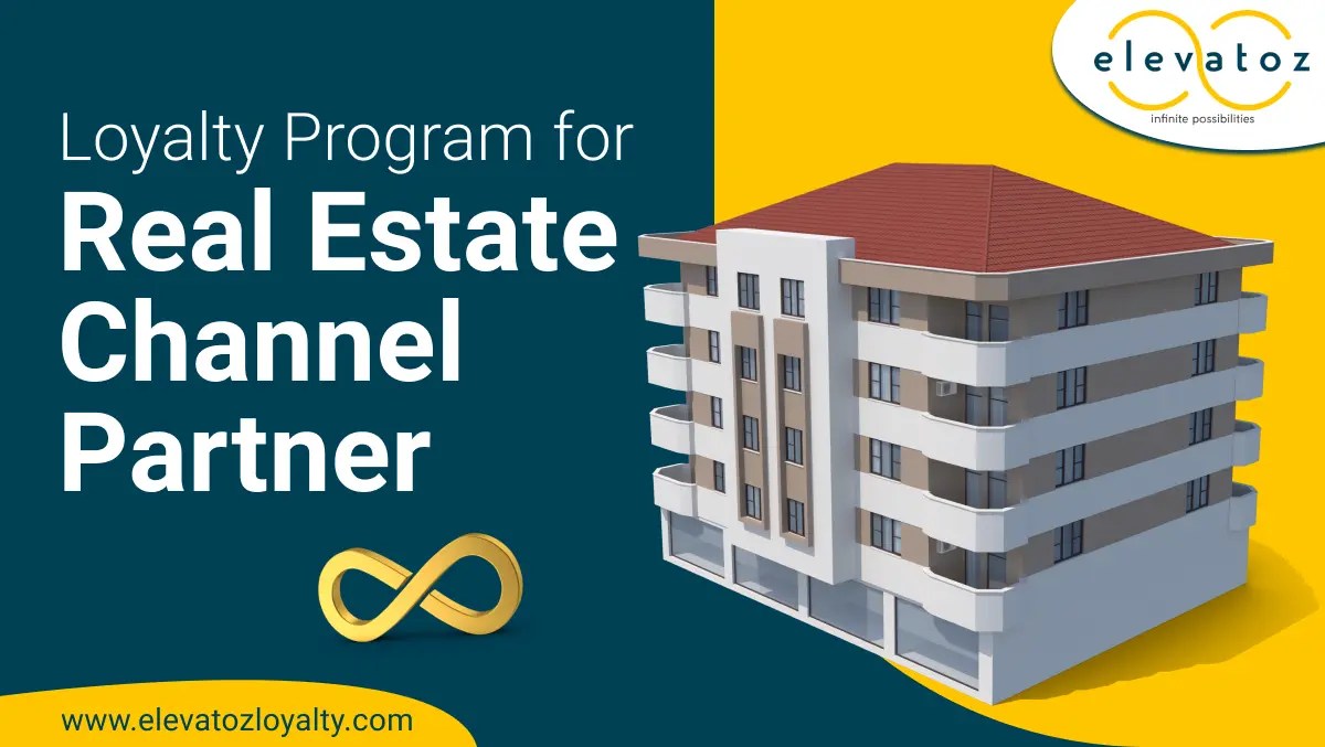 No 1 Best Loyalty Program for RealEstate Channel Partner