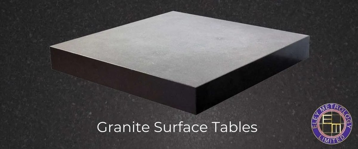 UKAS Certified Granite Surface Plates and Tables Eley Metrology
