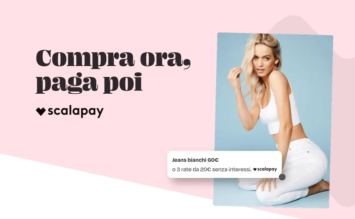 Fidelizza i tuoi clienti con Scalapay permette di pagare