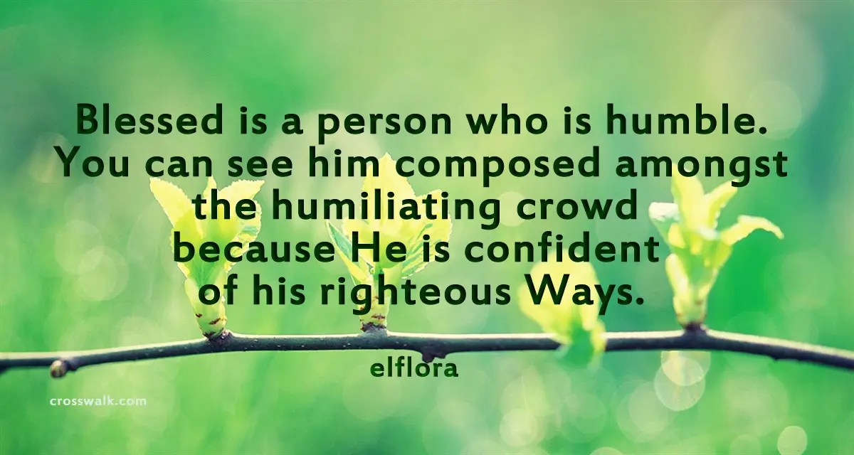 Blessed Is a Person Who Is Humble » El Flora